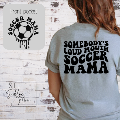 Loud Mouth Sports Mom