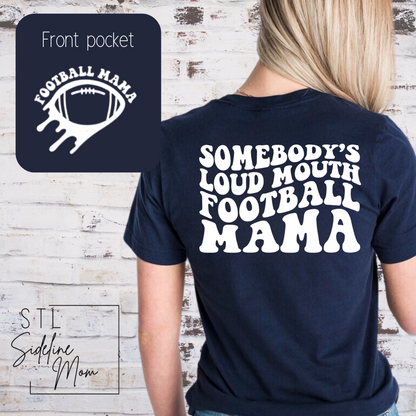 Loud Mouth Sports Mom